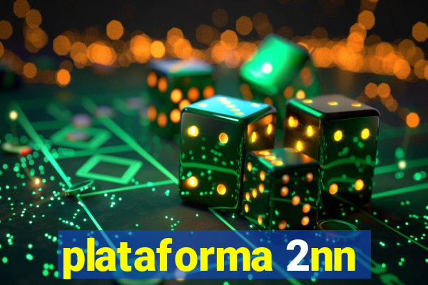 plataforma 2nn